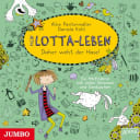 Mein Lotta-Leben – 4 – Daher weht der Hase! Mein Lotta-Leben – 4 – Daher weht der Hase!