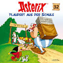 Asterix – 32 – Asterix plaudert aus der Schule