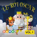 Le roi Oscar – Le roi Oscar vol. 1 Le roi Oscar – Le roi Oscar vol. 1