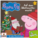 Peppa Pig – 10 – Auf dem Weihnachtsmarkt (und 5 weitere Geschichten)