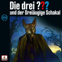 The Three ??? – 231 – und der Dreiäugige Schakal The Three ??? – 231 – und der Dreiäugige Schakal