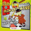 Die Olchi-Detektive – 1 – Jagd auf die Gully-Gangster