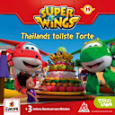 Super Wings – 39 – Folge 39: Thailands tollste Torte Super Wings – 39 – Folge 39: Thailands tollste Torte