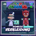 PJ Masks – 70 – Folge 70: Romeos Verkleidung PJ Masks – 70 – Folge 70: Romeos Verkleidung