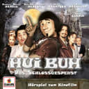 HUI BUH neue Welt - Hörspiel zum Kinofilm – 1 – Hui Buh - Das Schlossgespenst (Hörspiel zum Kinofilm) HUI BUH neue Welt - Hörspiel zum Kinofilm – 1 – Hui Buh - Das Schlossgespenst (Hörspiel zum Kinofilm)