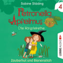 Petronella Apfelmus - Die Hörspielreihe – 4 – Teil 4: Zauberhut und Bienenstich