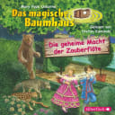 Das magische Baumhaus – 39 – Die geheime Macht der Zauberflöte