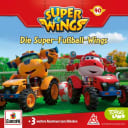 Super Wings – 40 – Die Super-Fußball-Wings Super Wings – 40 – Die Super-Fußball-Wings