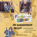 Familie von Stibitz – 3 – Ein hundsgemeiner Polizist Familie von Stibitz – 3 – Ein hundsgemeiner Polizist