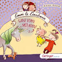 Emmi & Einschwein – 3 – Ganz vorn mit Horn!