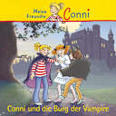 Conni – Conni und die Burg der Vampire Conni – Conni und die Burg der Vampire