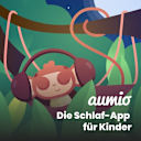 Aumio – 5 – Einschlafmeditationen aus der Dschungel-Galaxie