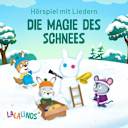 Lalalinos – Die Magie des Schnees