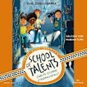 School of Talents – 2 – School of Talents 2: Zweite Stunde: Stromausfall! School of Talents – 2 – School of Talents 2: Zweite Stunde: Stromausfall!