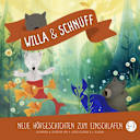 Willa und Schnüff – 5 – Folge 5 - 7: Drei neue Hörgeschichten zum Einschlafen Willa und Schnüff – 5 – Folge 5 - 7: Drei neue Hörgeschichten zum Einschlafen