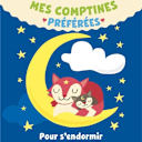 Favourite Children's Songs – Pour s'endormir Favourite Children's Songs – Pour s'endormir