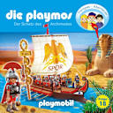 Die Playmos – 18 – Die Playmos - Das Original Playmobil Hörspiel, Folge 18: Der Schatz des Archimedes Die Playmos – 18 – Die Playmos - Das Original Playmobil Hörspiel, Folge 18: Der Schatz des Archimedes