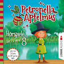 Petronella Apfelmus - Hörspiele zur TV-Serie – 8 – Das Stinkeparfüm / Der Zaubersauberbesen / Der verlorene Ring / Die Doppelgängerin