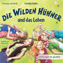 Die Wilden Hühner – 6 – Cornelia Funkes Die Wilden Hühner und das Leben