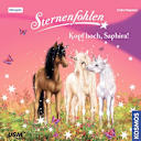Sternenfohlen – 10 – Teil 10: Kopf hoch Saphira! Sternenfohlen – 10 – Teil 10: Kopf hoch Saphira!
