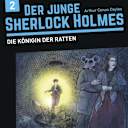 Der junge Sherlock Holmes – 2 – Die Königin der Ratten Der junge Sherlock Holmes – 2 – Die Königin der Ratten