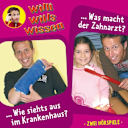 Willi wills wissen – 8 – Wie siehts aus im Krankenhaus? / Was macht der Zahnarzt? Willi wills wissen – 8 – Wie siehts aus im Krankenhaus? / Was macht der Zahnarzt?