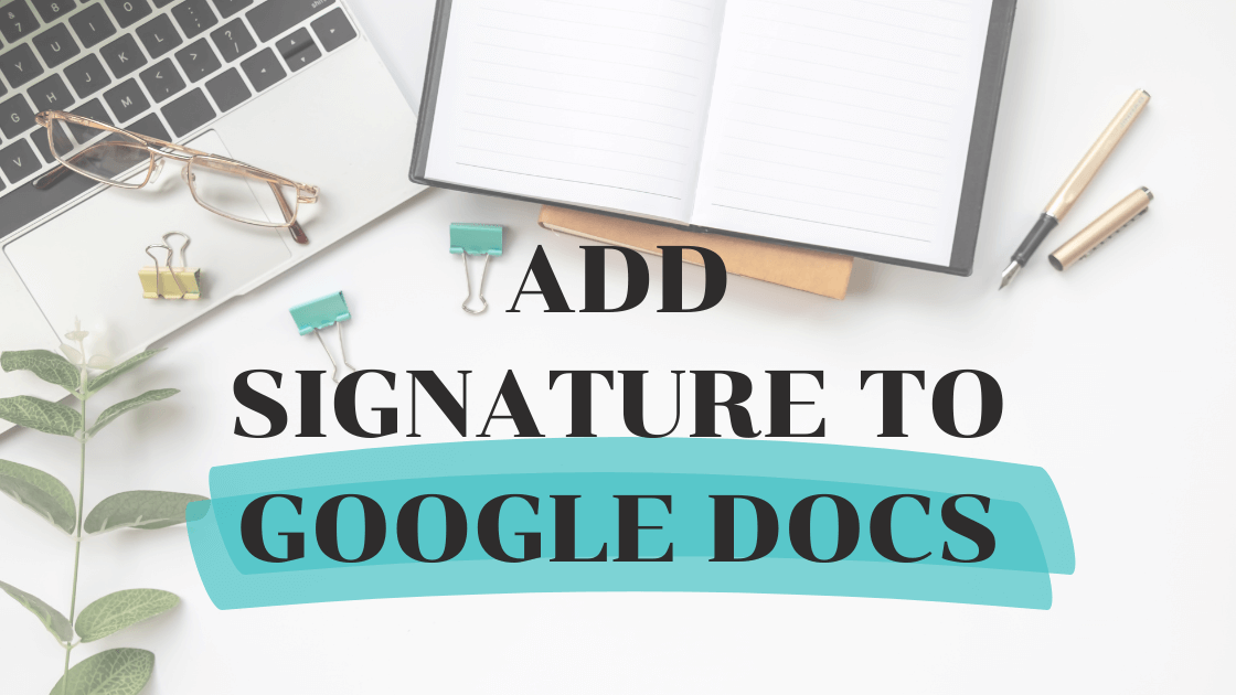 How to insert signature in Google Docs Image