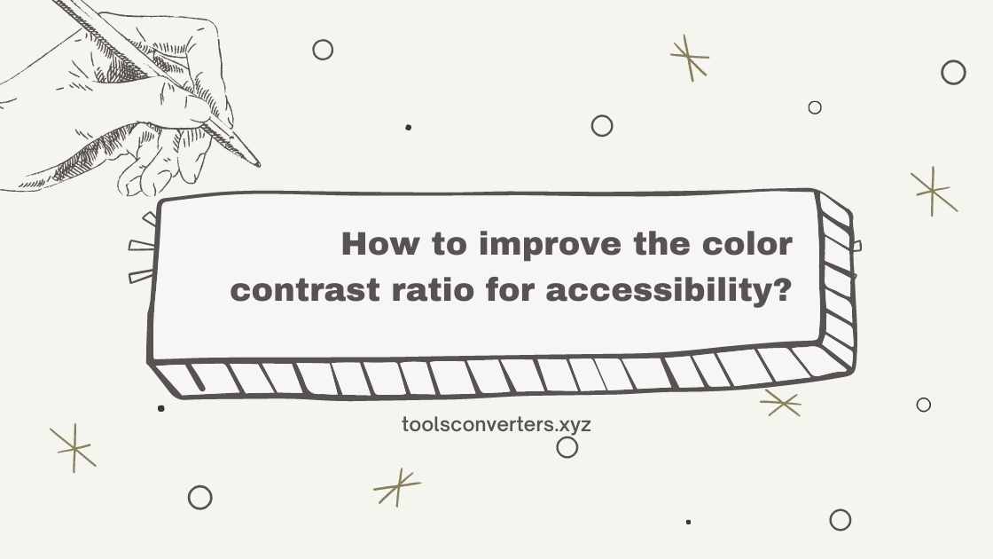 How to improve color contrast ratio for accessibility? Image