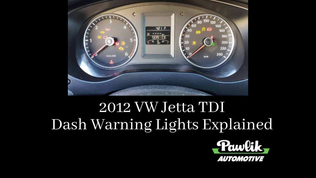 2012 VW Jetta TDI, Dash Warning Lights Explained Pawlik Automotive