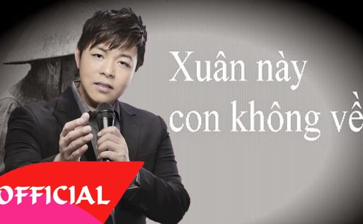 Xuân này con không về của ca sĩ Quang Lê