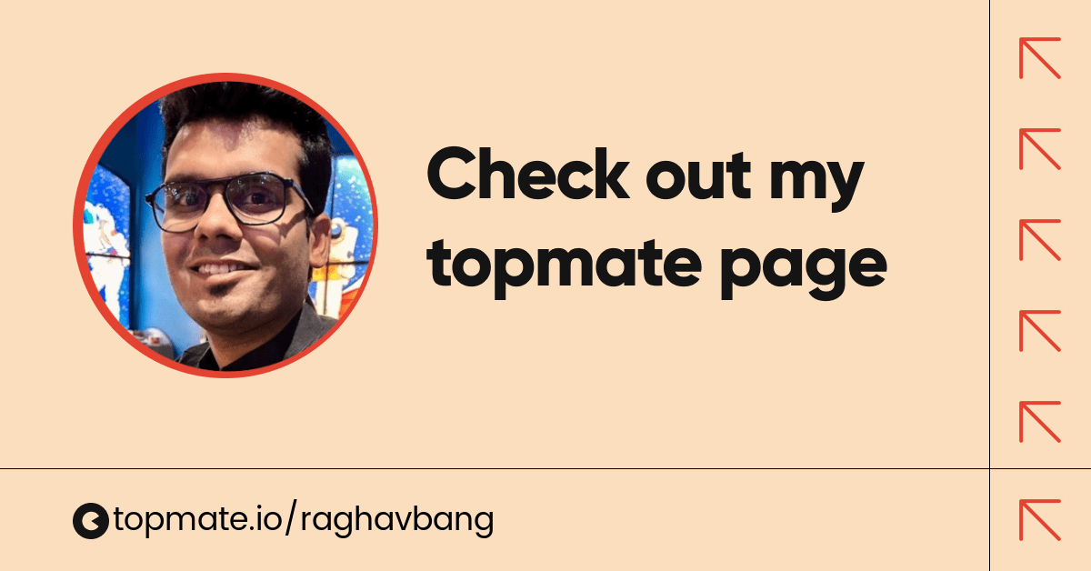 Raghav Bang - Topmate