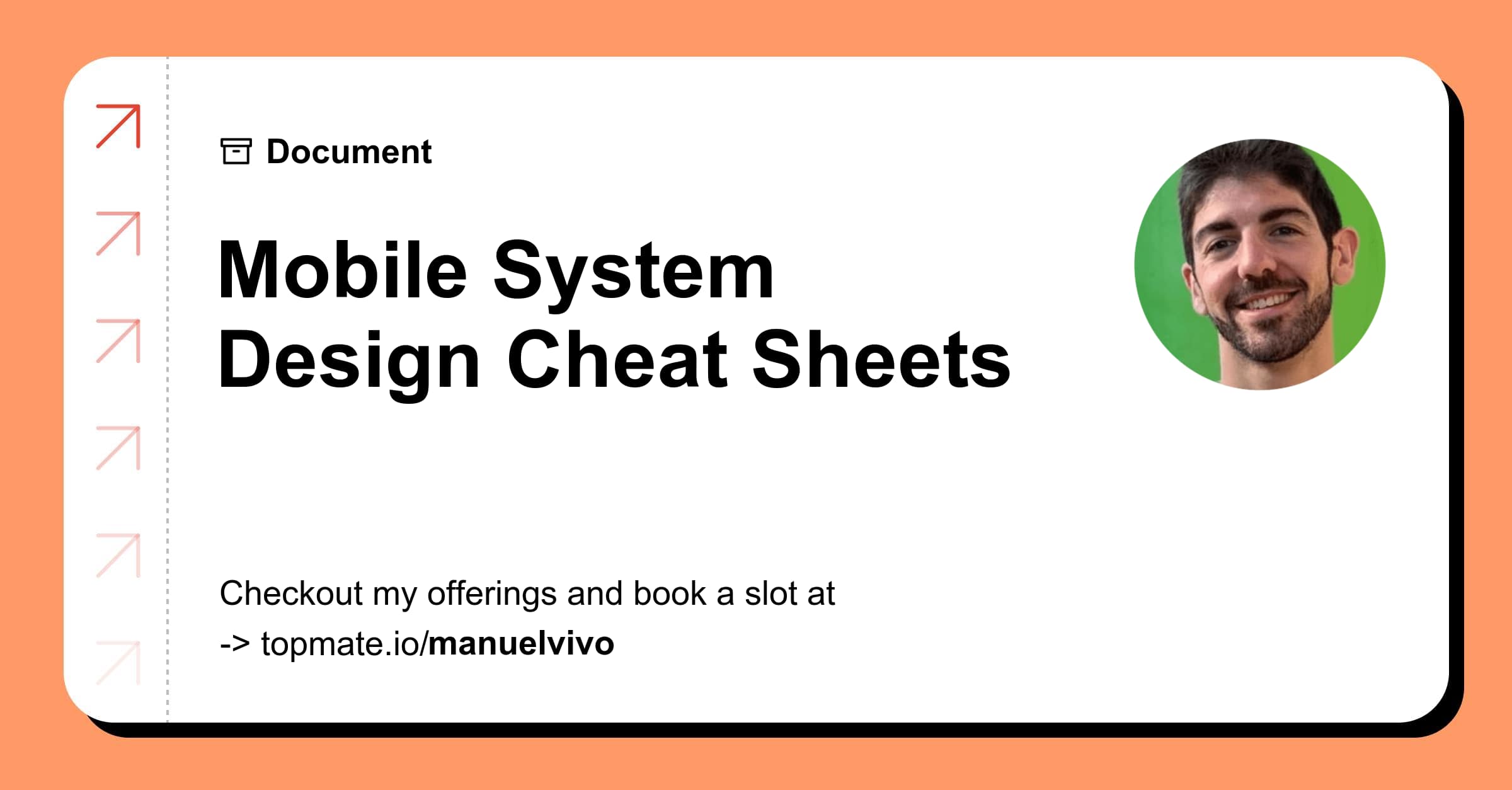 Mobile System Design Interview Cheat Sheets with Manuel Vicente Vivo
