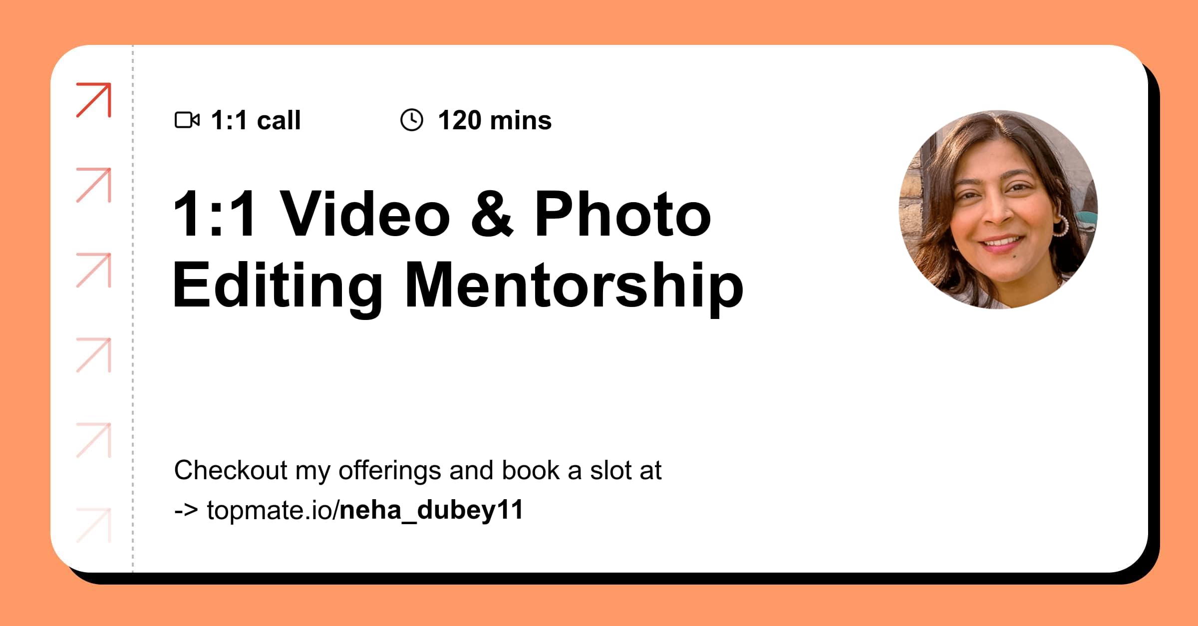 1:1 Video & Photo Editing Mentorship with Neha Dubey