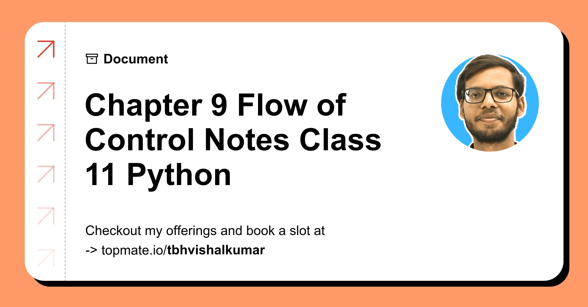 Chapter 9 Flow of Control Notes Class 11 Python with Vishal Kumar