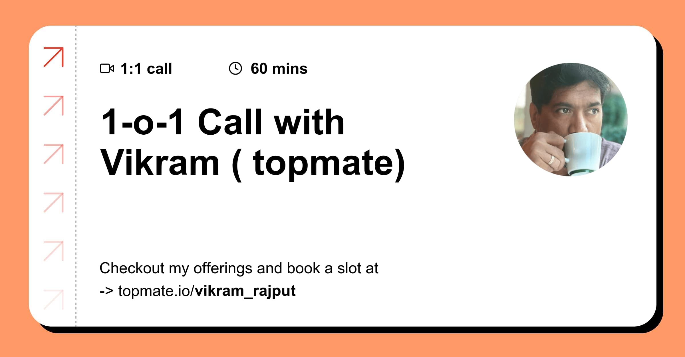 1-o-1 Call with Vikram ( topmate) with Vikram Rajput