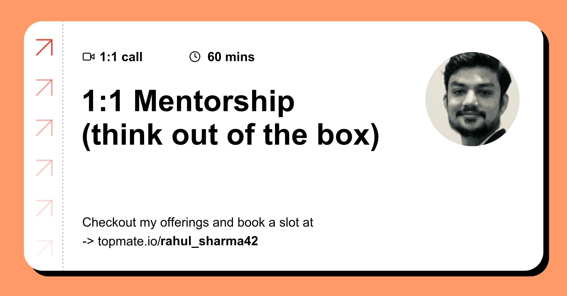 1:1 Mentorship (think out of the box) with Rahul Sharma