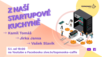 TopMonks Caffè - Z naší startupové kuchyně