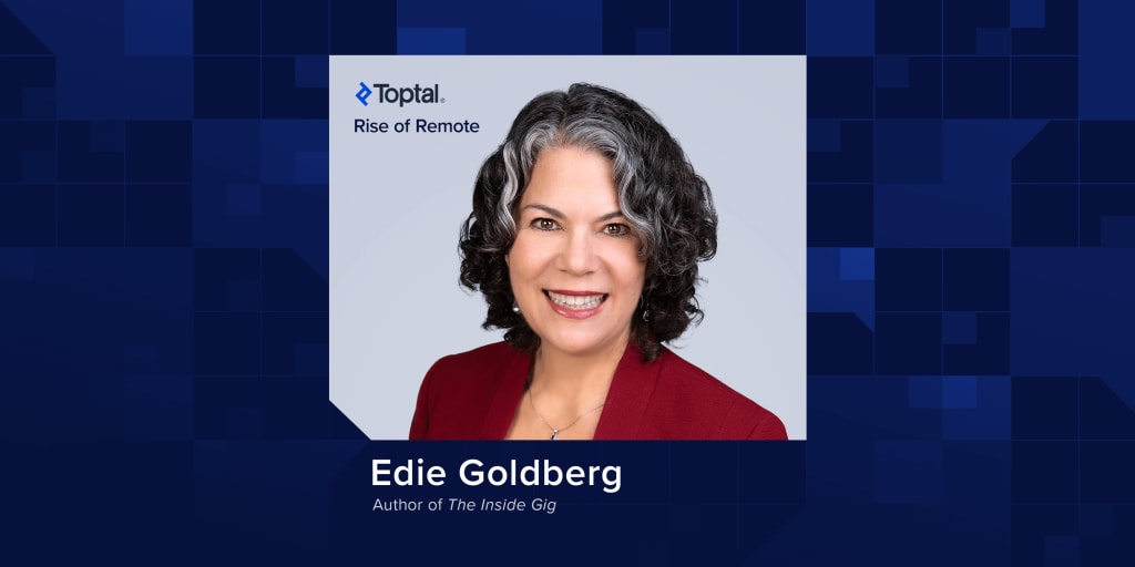 How Organizations Are Adapting to Remote Work: A Q&A with Edie Goldberg