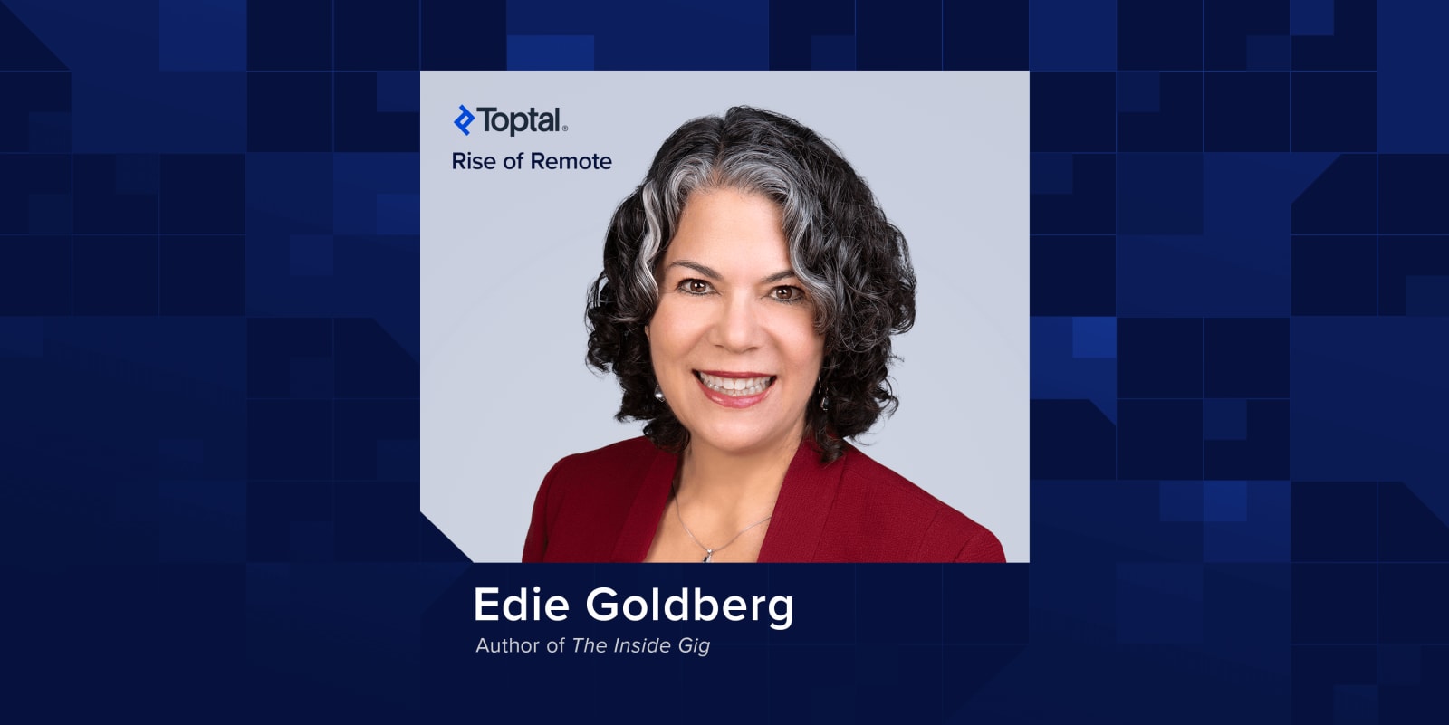 How Organizations Are Adapting to Remote Work: A Q&A with Edie Goldberg