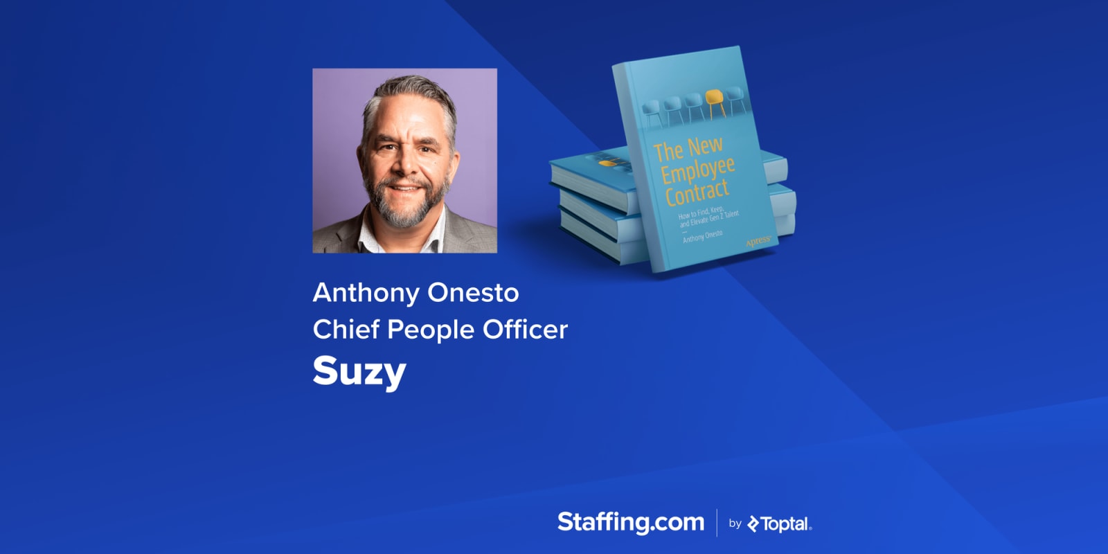 Anthony Onesto on What Gen Z Wants—and Why Companies Should Deliver