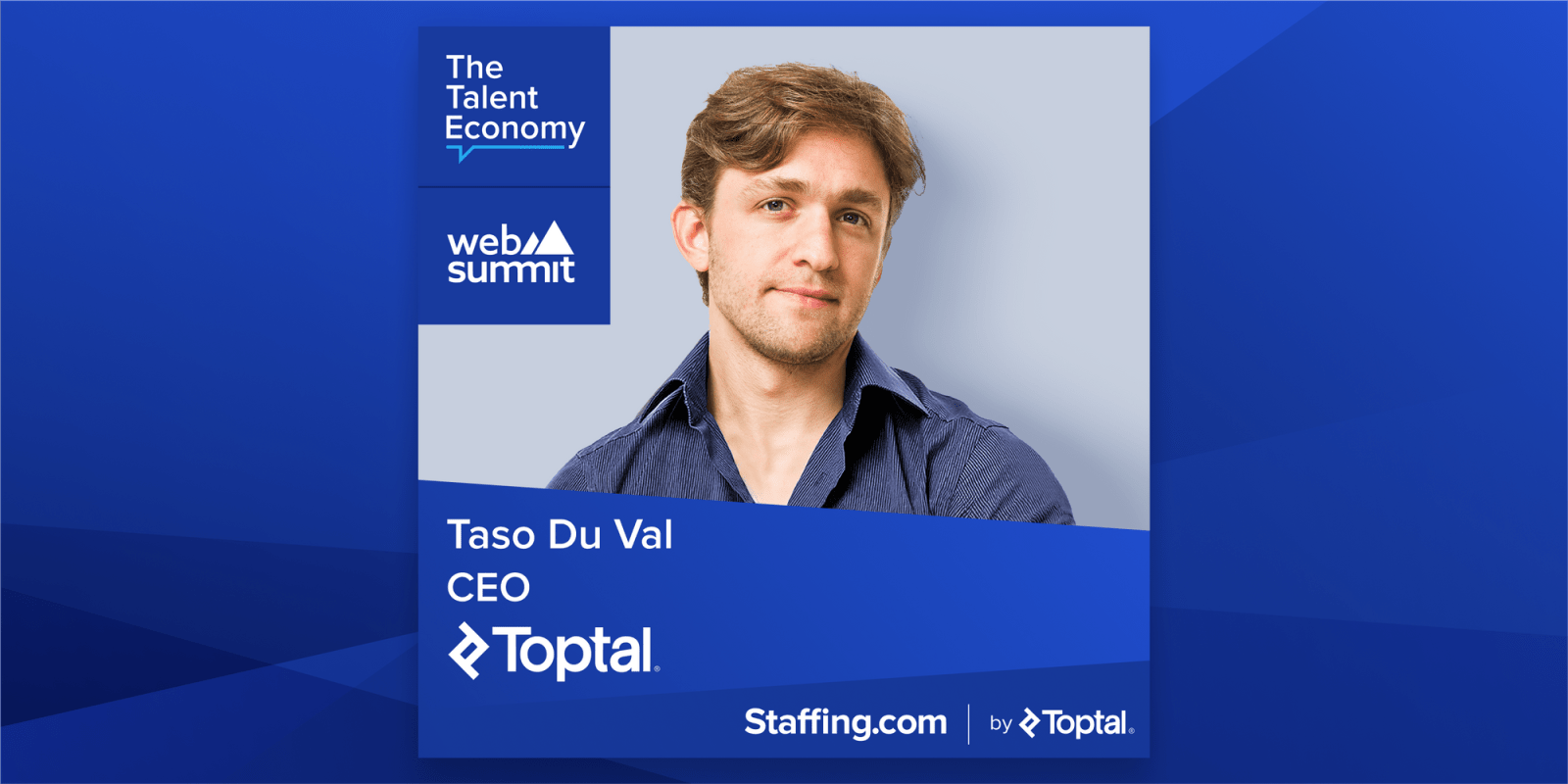 Web Summit: Toptal CEO, Taso Du Val: The Evolution of the Talent Economy