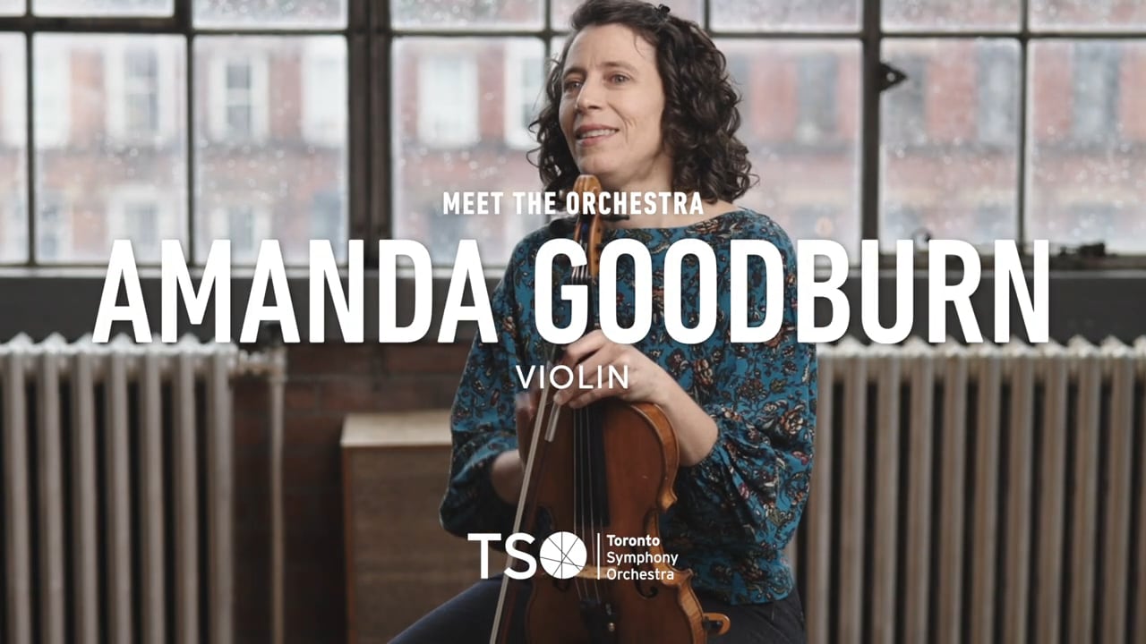 Meet the Orchestra: Amanda Goodburn - Toronto Symphony Orchestra