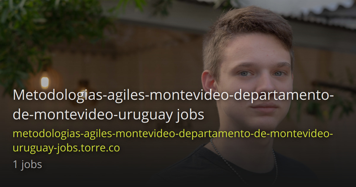 Metodologias agiles montevideo departamento de montevideo uruguay jobs