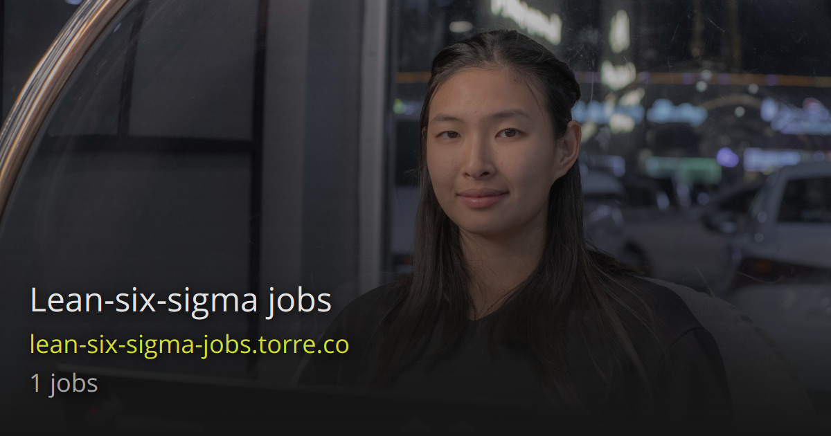 Lean Six Sigma Job Torre Lean Six Sigma Job Torre