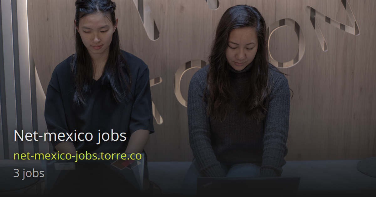 Net mexico jobs Torre