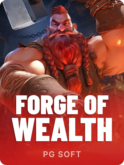 Forge of Wealth