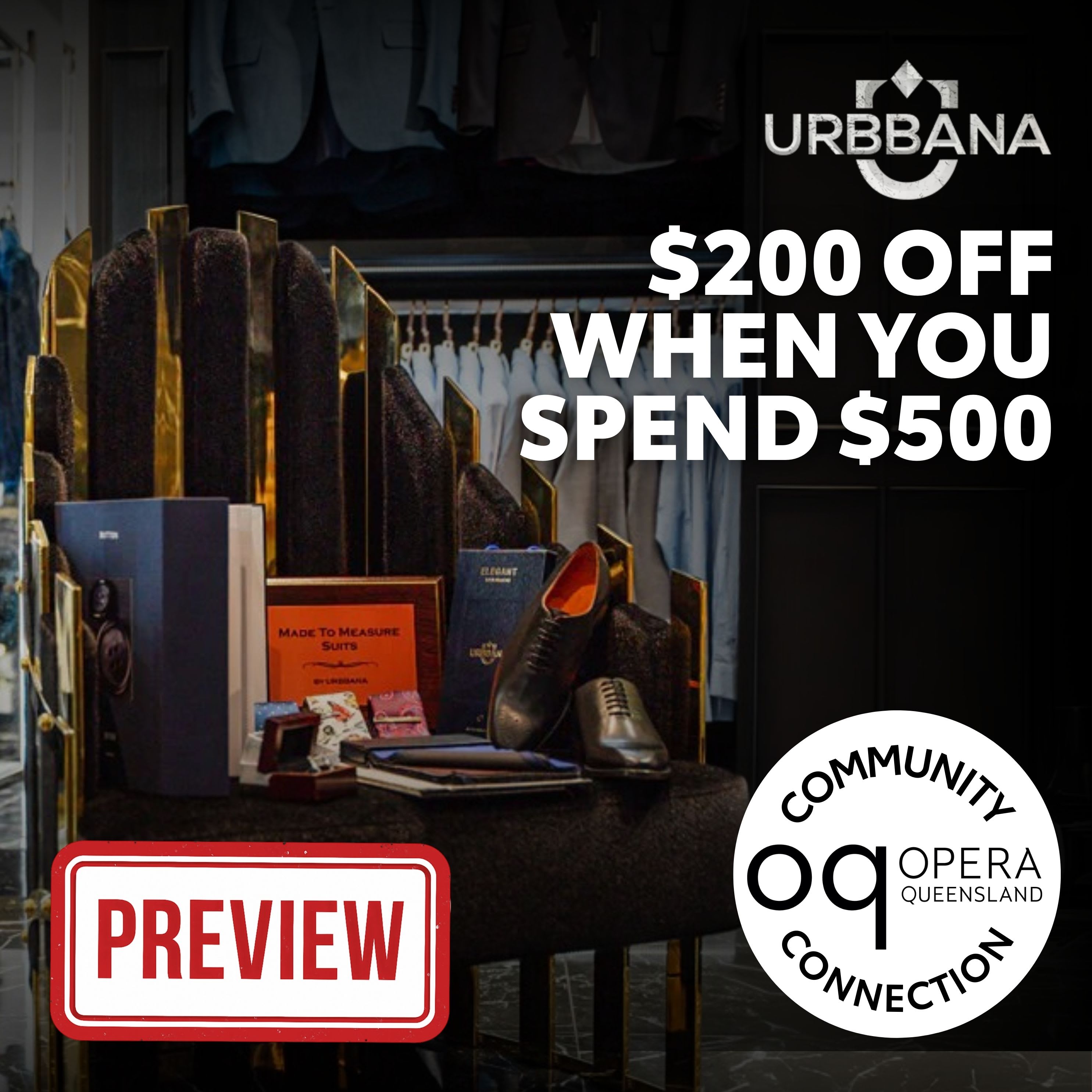 A luxury menswear store display features a black velvet chair with gold accents, holding leather shoes, fabric sample books, and a sign that reads “Made to Measure Suits.” Behind the display are neatly hung men’s suits in muted tones. At the top right corner, the URBBANA logo is shown. Next to it, bold white text reads: “$200 Off When You Spend $500.” In the bottom right corner, a white circular badge with black text reads: “Community Connection Opera Queensland.”