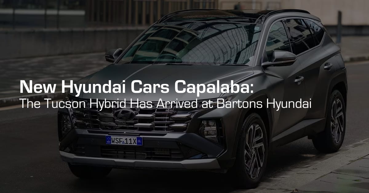 New Hyundai Cars Capalaba: The Tucson Hybrid Has Arrived at Bartons Hyundai featured image
