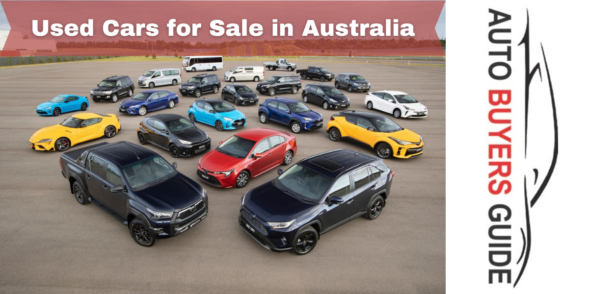 A Comprehensive Guide to Buy Used Vehicles in Australia | Auto Buyers Guide