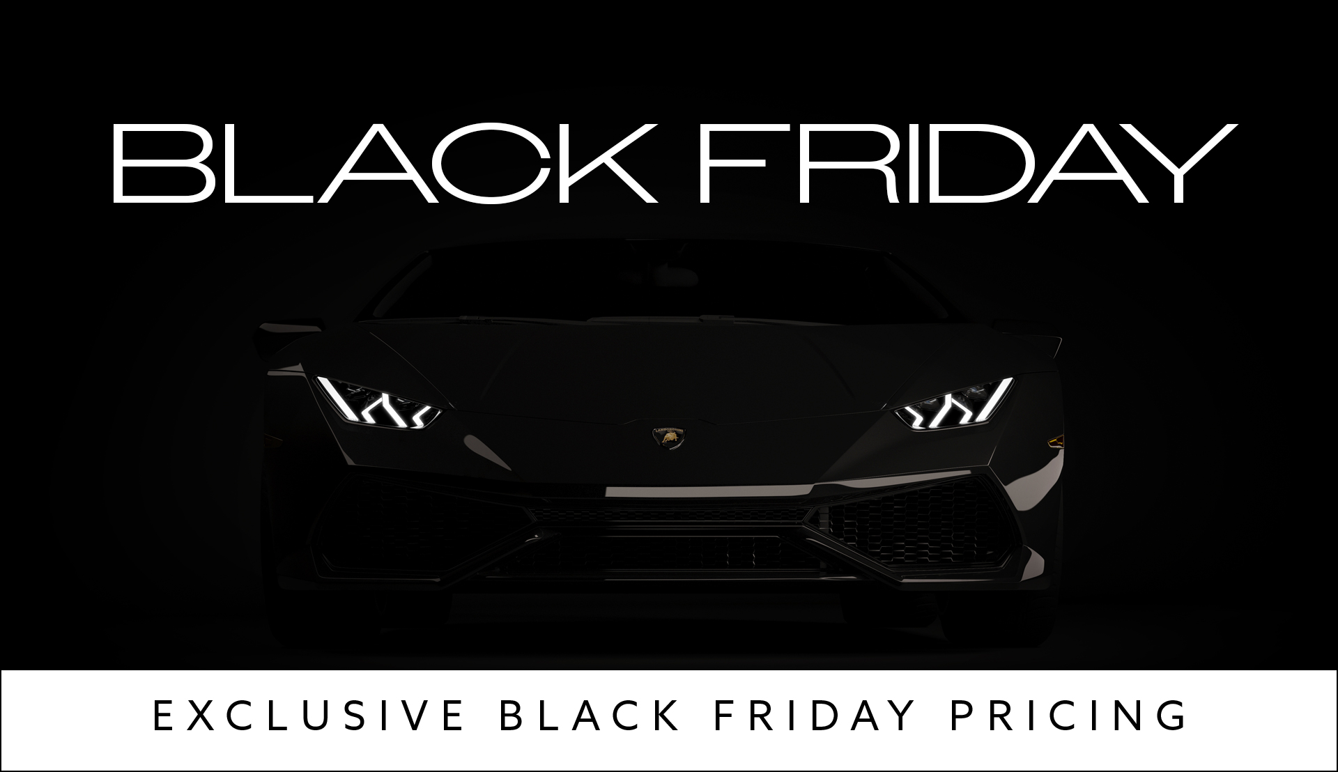 Black Friday 2025 | Pickering Luxury Garage